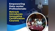 Business News | Empowering Data Center Professionals: Netrack Introduces Innovative Certification Courses