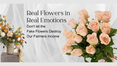 Business News | Embracing Authenticity: A Blossoming Movement to Uphold Farmers' Livelihoods Amidst the Rise of Artificial Flowers