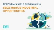 Business News | DFI Joins Forces with Six Distributors to Seize India's Industrial Transformation Opportunities