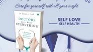 Business News | Doctors Don&rsquo;t Know Everything : Dr. Lingaraj Nath's Guide to Navigating Modern Healthcare with Self Health & Empowerment