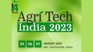 Business News | AgriTech India 2023 to Be Hosted at BIEC Bangalore from 25th August