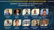 Business News | 10 Extraordinary Entrepreneurs Shaping the Future of Business and Innovation in 2023