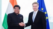Business News | &lsquo;Lot of Work Still Ahead of Us&rsquo;: EU Trade Commissioner on FTA Talks with India