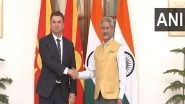 World News | EAM Jaishankar Meets North Macedonia&rsquo;s Minister of Foreign Affairs Bujar Osmani