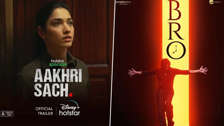 OTT Releases: From Tamannaah Bhatia&rsquo;s Aakhri Sach, Pawan Kalyan&rsquo;s Bro To Raftaar&rsquo;s Bajao, 5 Series and Films to Watch This Weekend!