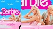 Barbie Box Office: Margot Robbie and Ryan Gosling's Film Grosses $850 Million Globally, Beats Guardians of the Galaxy Vol 3 to Be Second Highest Grosser of 2023