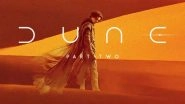 Dune Part Two: Timothee Chalamet, Zendaya&rsquo;s Film Gets Postponed Due to Hollywood Strikes; Check Out New Release Date Here!