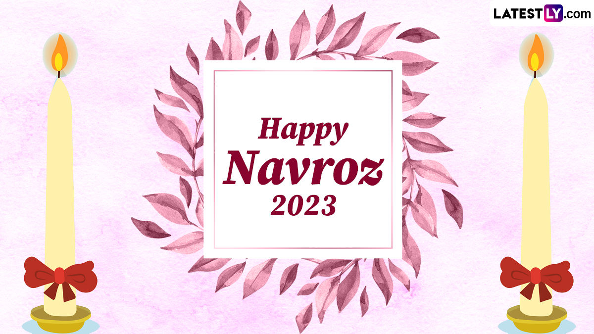 Parsi New Year 2023 Wishes & Navroz Greetings WhatsApp Messages