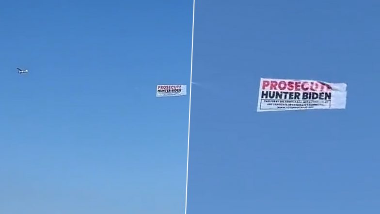 'Prosecute Hunter Biden' Banner Towed by Plane After Viral 'Poster' Sponsored by SOS America Flies Over President Joe Biden's Delaware Beach House (Watch Video)