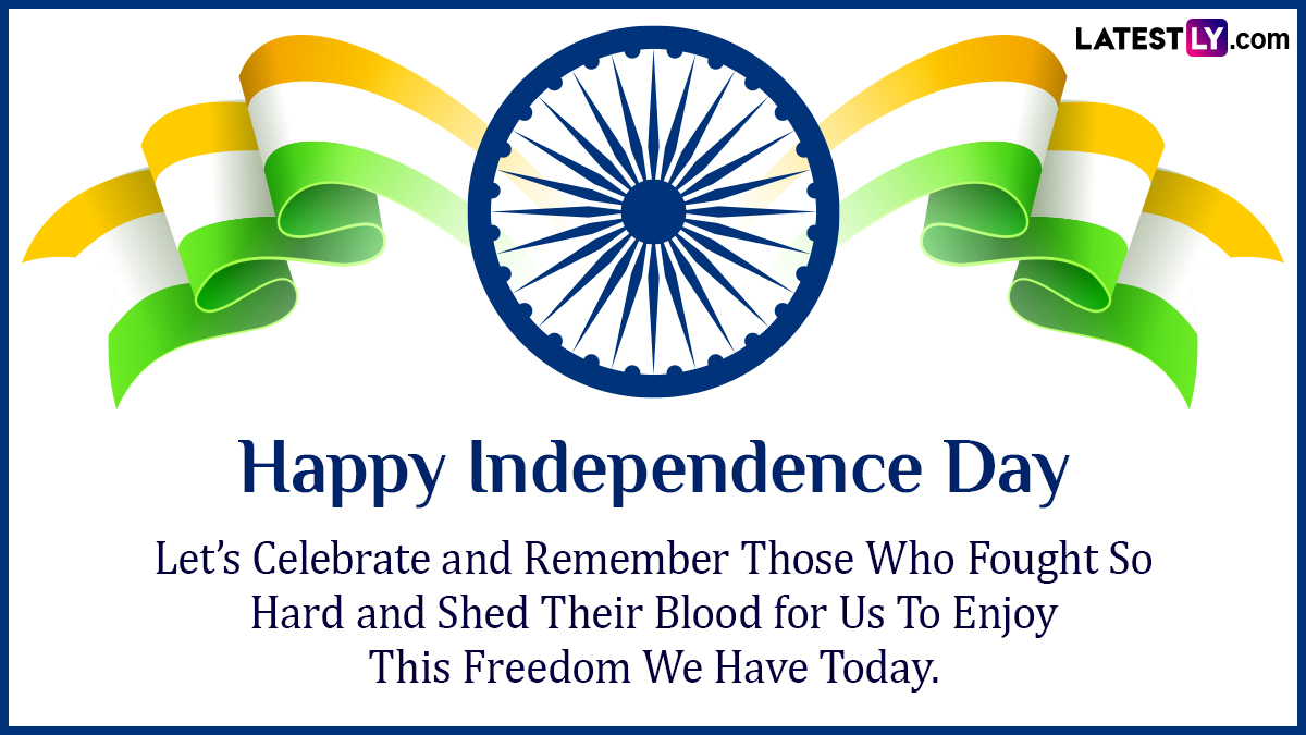 Independence Day 2023 Quotes, Jai Hind Slogans & Wishes Greetings