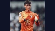 Real Madrid Reportedly in Talks With Kepa Arrizabalaga Over A Possible Loan Move From Chelsea As Replacement of Injured Thibaut Courtois