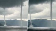 Waterspout Caught on Camera in Indonesia: Two Waterspouts Erupt Over Lake Toba in Sumatra, Stunning Video of 'Sea' Tornadoes Surface
