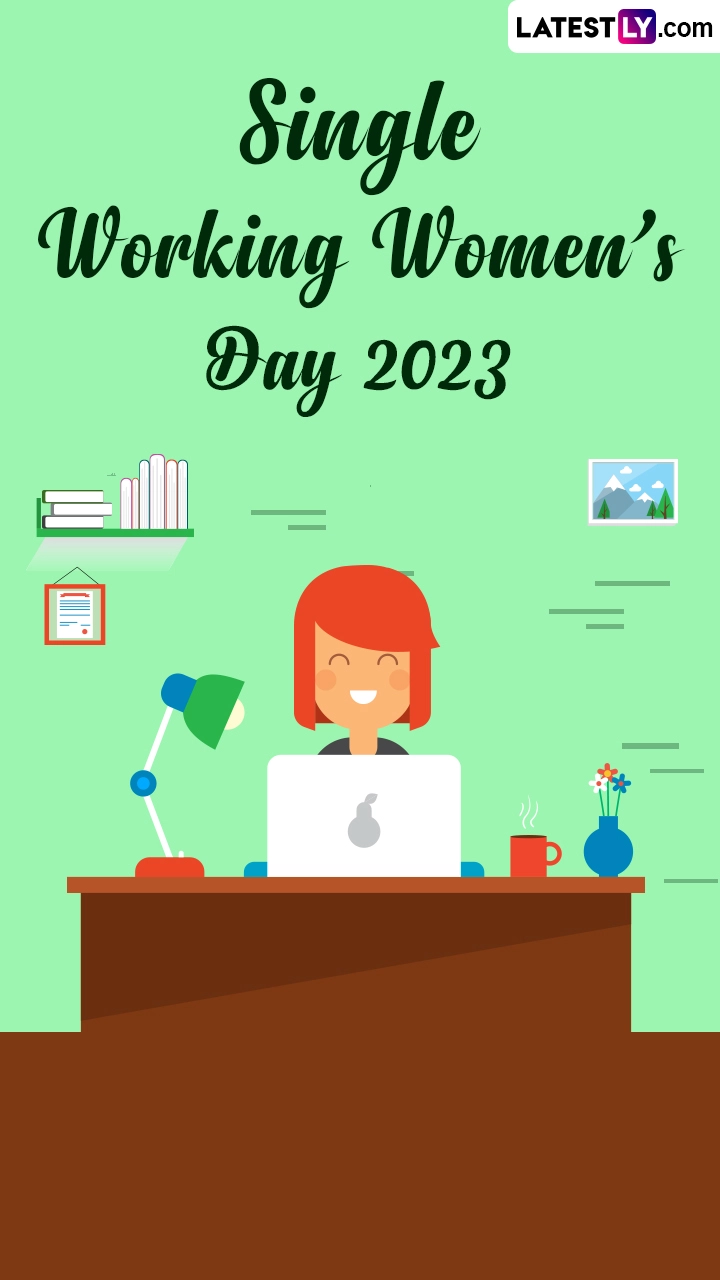 Single Working Women&rsquo;s Day 2023 Wishes to Celebrate Hardworking Single Women in Workforce
