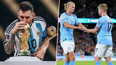 UEFA Men's Player of the Year 2022-23: Lionel Messi, Kevin de Bruyne, Erling Haaland Nominated For the Award