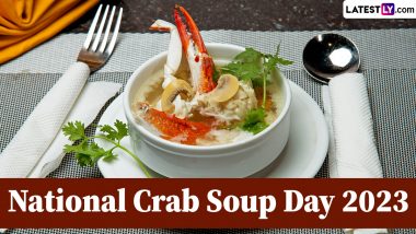 National Crab Soup Day 2023: Easy Recipe To Prepare a Delicious Crab Soup To Celebrate the Day