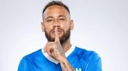 Private Plane, 25-Bedroom House and Many More! Here's List of Benefits Neymar Will Receive After Joining Saudi Arabia's Al-Hilal from PSG