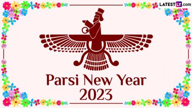 Parsi New Year 2023 Date in India: Know History, Significance, Celebrations and Everything Important To Know About Navroz