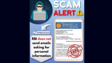 Reserve Bank of India To Offer Rs 4 Crore 62 Lakh on Payment of Rs 12,500? PIB Fact Check Reveals Truth About Viral Email