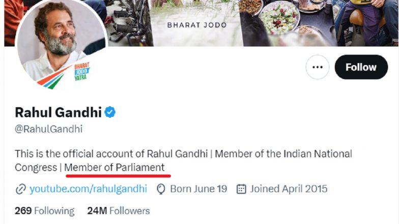 Rahul Gandhi Twitter Bio Update: Congress Leader Changes His X Account Bio From 'Dis'Qualified MP' to 'Member of Parliament' After Lok Sabha Revokes His Disqualification