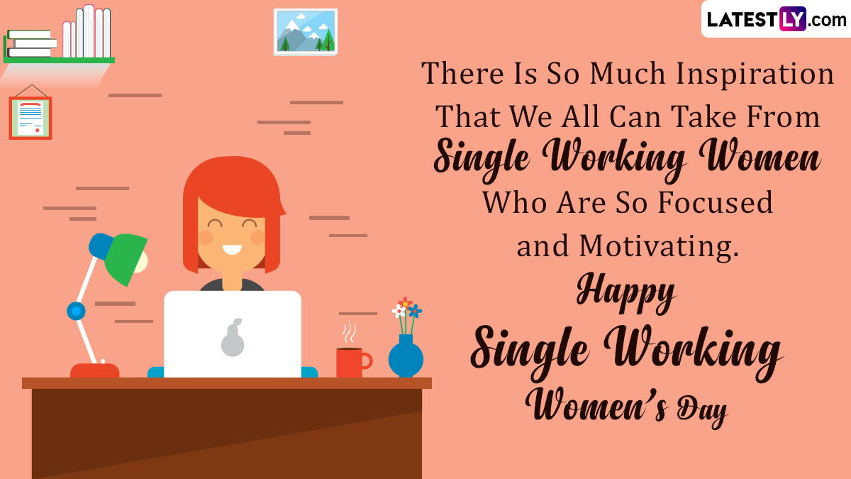 Single Working Women’s Day 2023 Wishes: Images, HD Wallpapers and ...