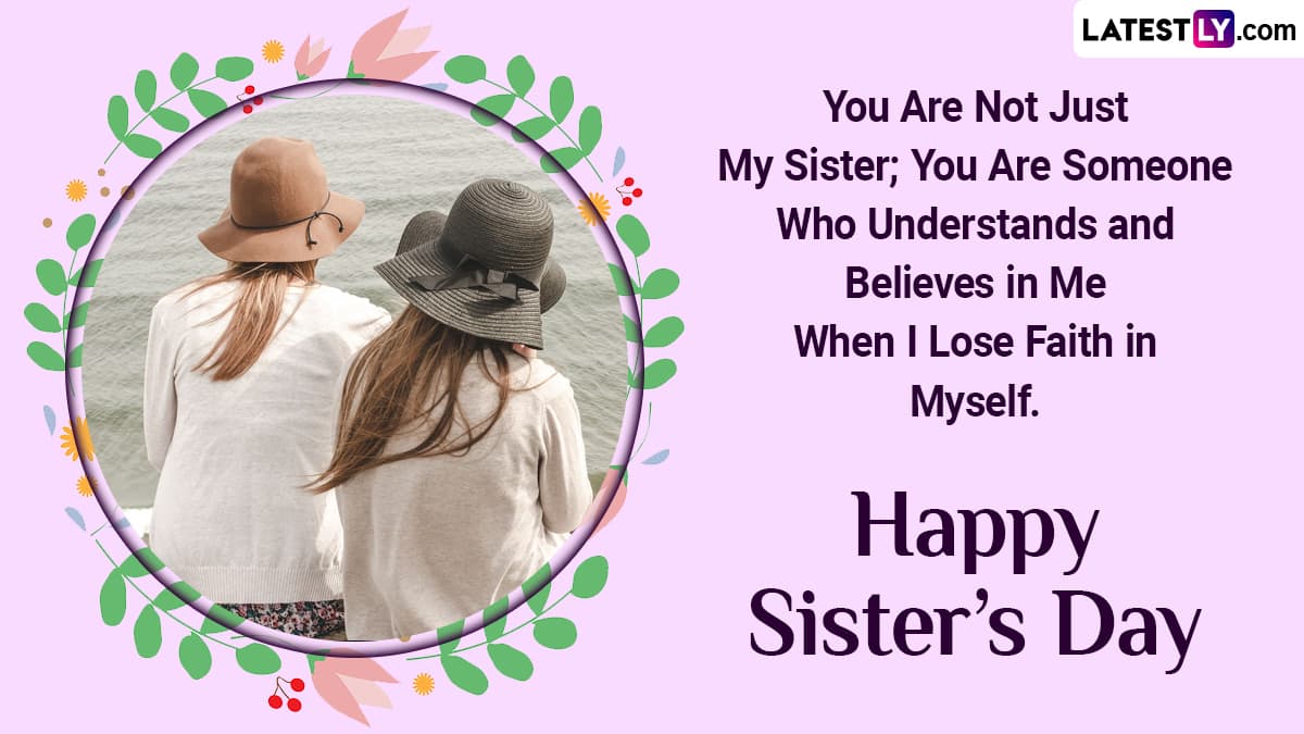 Happy Sisters Day 2023 Greetings, Wishes and Messages: National Sisters ...