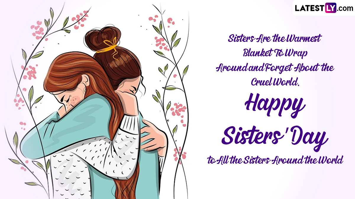 Sisters Day 2023 Messages & HD Images: Wishes, Greetings, Quotes ...