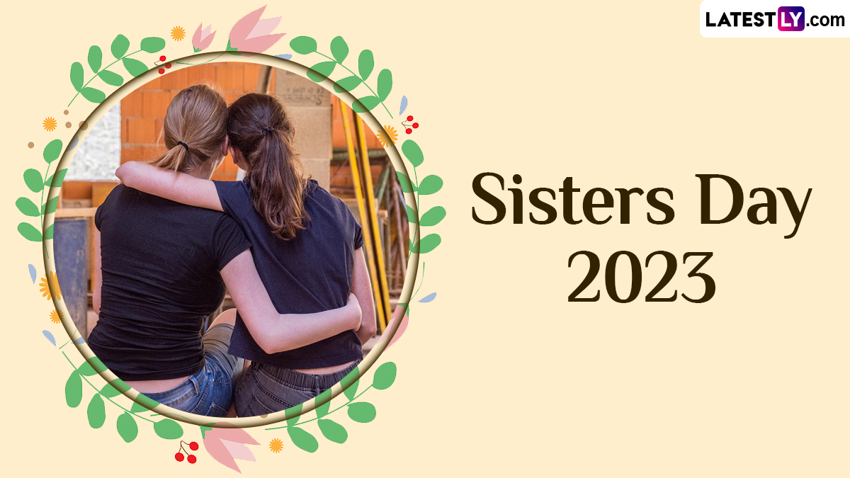 Festivals & Events News National Sisters Day Images, Quotes