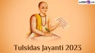 Happy Tulsidas Jayanti 2023 Wishes, Greetings & HD Images: Send WhatsApp Stickers, Messages, Quotes and Pics To Observe the Birth Anniversary of Goswami Tulsidas