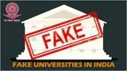 Fake University in India List: UGC Declares 20 Universities As Fake and Not Empowered To Award Any Degree, Check Names