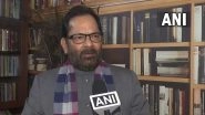 BJP Leader Mukhtar Abbas Naqvi Says UPA Becoming &lsquo;NPA or Non-Performing Asset&rsquo;