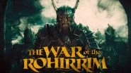 Lord of The Rings: The War of The Rohirrim Release Date Delayed Until December 2024