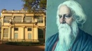 Santiniketan Listed As World Heritage Site: Rabindranath Tagore&rsquo;s Home in West Bengal Inscribed on UNESCO World Heritage List
