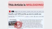 Northern Railway&rsquo;s Lucknow Division Spent Rs 69.5 Lakh to Catch 168 Rodents in Three Years? Here&rsquo;s What PIB Fact Check Says