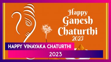 Happy Vinayaka Chaturthi 2023 Wishes: Messages, Greetings and Images To Share During Ganeshotsav