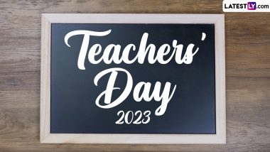 Teachers' Day 2023 Date, History and Significance: All You Need To Know About the Day Remembering Dr Sarvepalli Radhakrishnan