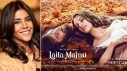 Laila Majnu Clocks 7 Years: Ektaa Kapoor Shares Video Montage To Celebrate the Occasion