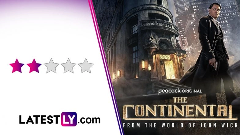The Continental Review: The John Wick Spinoff Series Struggles To Stand On Its Own Without Its Iconic Hero (LatestLY Exclusive)