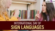 International Day of Sign Languages 2023 Date, Theme, History and Significance: Everything To Know About International Week of the Deaf Observance
