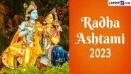 Radha Ashtami 2023 Date: Know Puja Tithi, Shubh Muhurat and Vrat Vidhi of the Auspicious Hindu Festival