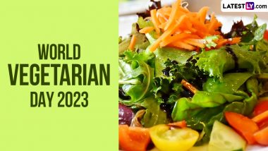 World Vegetarian Day 2023 Date: Know the History and Significance of the Day That Highlights the Benefits of a Vegetarian Lifestyle