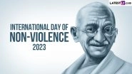 International Day of Non-Violence 2023 Date, History and Significance: Know All About the Annual Global Event Observed on Gandhi Jayanti