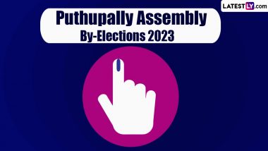 Puthuppally Assembly By-Elections 2023: From Date of Polling To Result and List of Candidates, Know Everything About Kerala Vidhan Sabha Bypolls