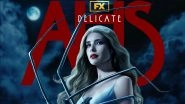 American Horror Story: Delicate Season 12 Full Series in HD Leaked on Torrent Sites & Telegram Channels for Free Download and Watch Online; Emma Roberts, Kim Kardashian and Cara Delevingne's Show Is the Latest Victim of Piracy?