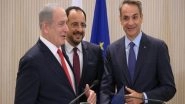 World News | India to Be Invited to Join Trilateral Summit of Israel, Greece, Cyprus: Greek PM