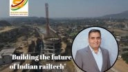 Business News | From Millennium to Sannverse Railtech: Ushering in a New Era of Rail Technology and National Infrastructure Advancement