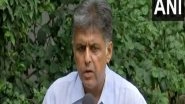 India News | 'Principal Objective Not Going to Be Addressed in G20 Summit': Congress MP Manish Tewari
