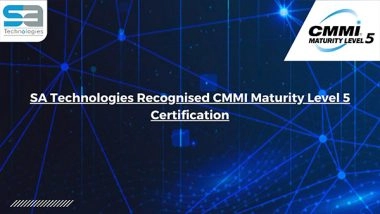 Business News | SA Technologies Triumphs with CMMI Services Maturity Level 5 Certification