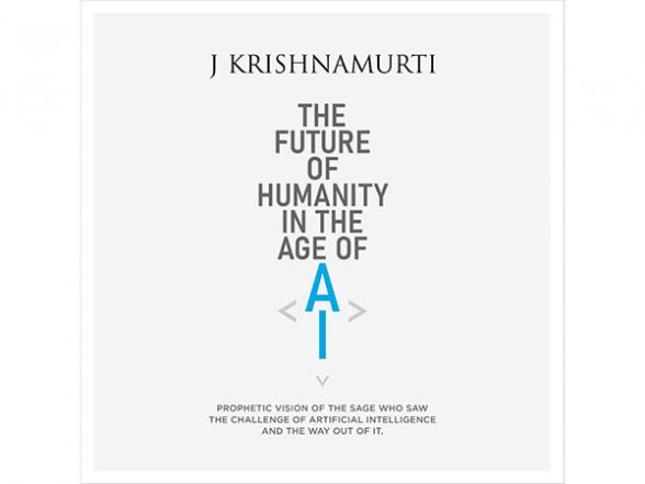Business News | The Prophetic Vision Of J. Krishnamurti On AI'S Impact On Humanity: Released As A Free-To-Download Digital Booklet - Vimarsana News