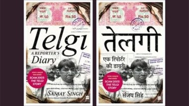 Business News | Delve into the World of Investigative Journalism and Know the Shocking Truth Behind the Telgi Scam in Telgi: A Reporter's Diary by Sanjay Singh