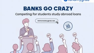 Business News | Fund My Grad's Collaboration with Banks and NBFCs Going to Revolutionize the Study Abroad Loan Segment